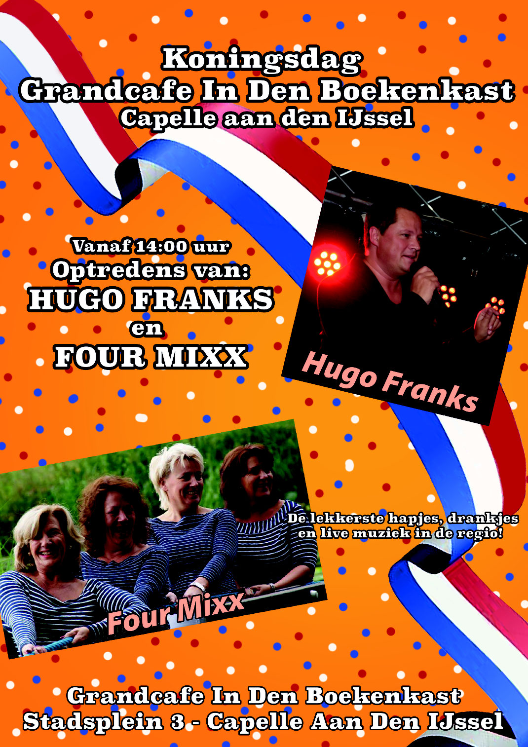 koningsdag, capelle aan den ijssel, in den boekenkast, optredens, artiesten, hugo franks, hugo, four mixx