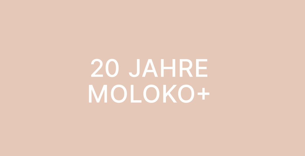 20 Jahre MOLOKO+