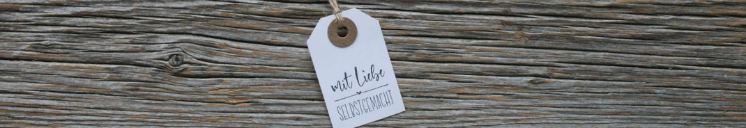 Anhänger bestempelt :"mit Liebe selbst gemacht"