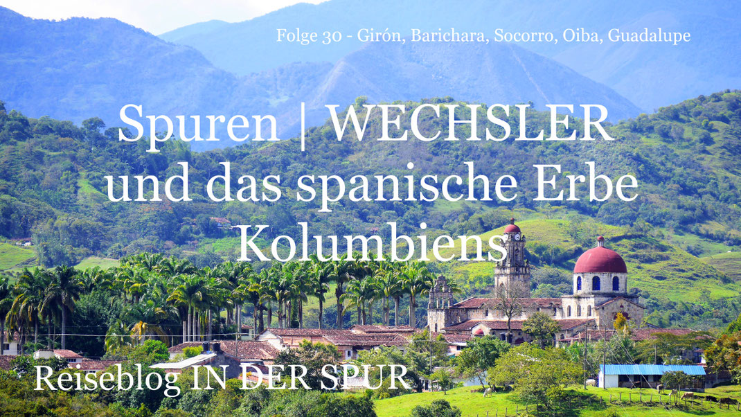 Spurenwechsler Reiseblog Kolumbien slow travel Reiseberichte Reisereportagen Reise outdoor Kultur Natur Fotografie Traveler Traveller Weltenbummler Weltreise 