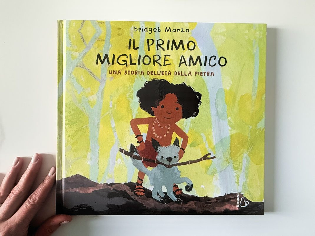 Copertina albo Il primo migliore amico una storia dell'età della pietra di Bridget Marzo pubblicato da Il Castoro