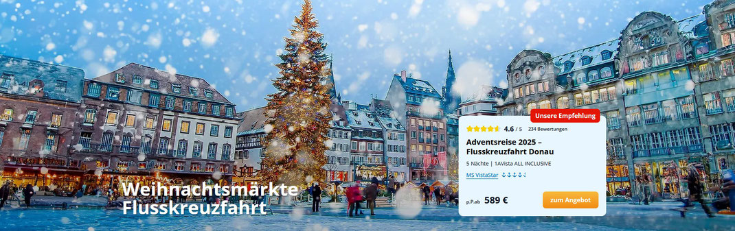 Festtagsreisen Weihnachten 2025|Adventsreisen und Flusskreuzfahrten auf Rhein und Donau mit Weihnachtsmärkten und Ausflügen|1AVista bei reisebüro reiselotsen buchen