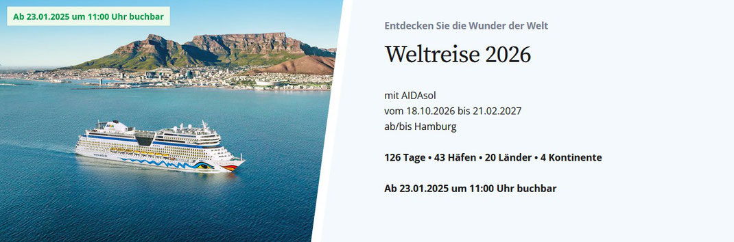 Entdecke die farbenfrohe Welt mit einer AIDA Weltreise 2026-2027 | Buche AIDAsol Weltreise ab Hamburg für 126 Tage - 43 Häfen - 20 Länder - 4 Kontinente im Vertragsreisebüro Reiselotsen by Olaf Diroll