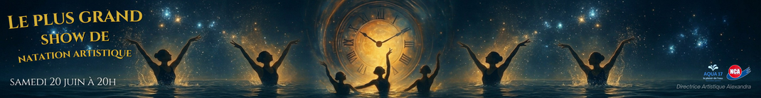 Gala de Natation Artistique 2026 - Voyage à travers le temps avec le NCA et AQUA17 le samedi 20 juin 2026 à la piscine Altlantys.