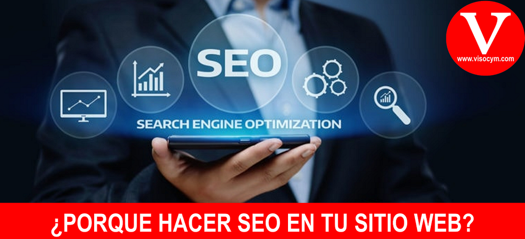 ¿PORQUE HACER SEO EN TU SITIO WEB?
