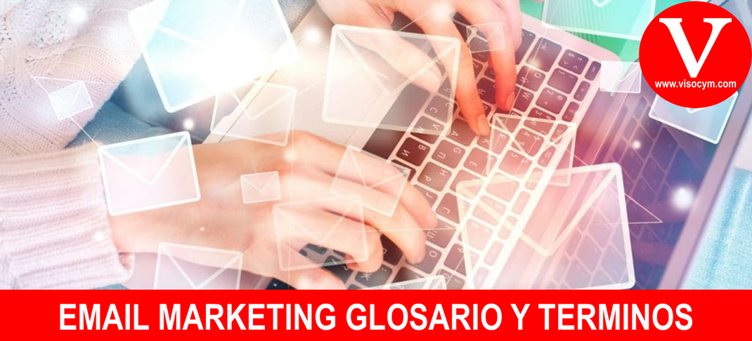 EMAIL MARKETING GLOSARIO Y TERMINOS