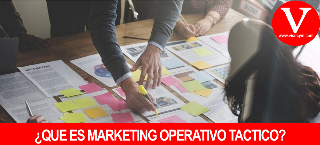 ¿QUE ES MARKETING OPERATIVO TÁCTICO?