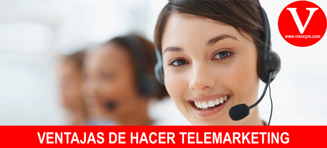 VENTAJAS DE HACER TELEMARKETING