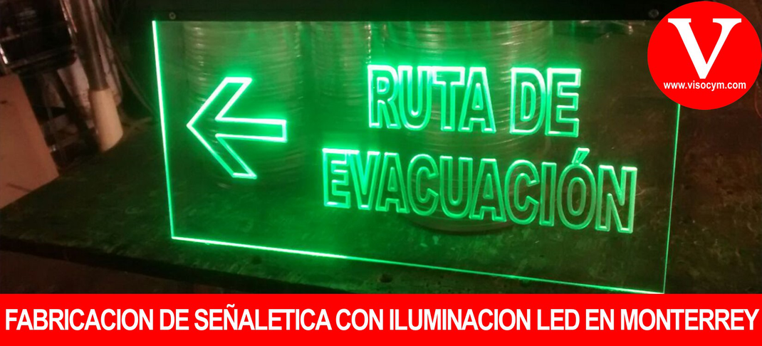 Fabricación de señaletica con iluminación LED en Monterrey
