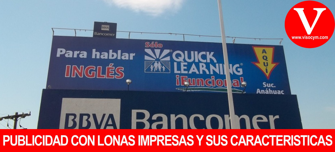 Publicidad en lonas impresas o con vinil y sus caracteristicas