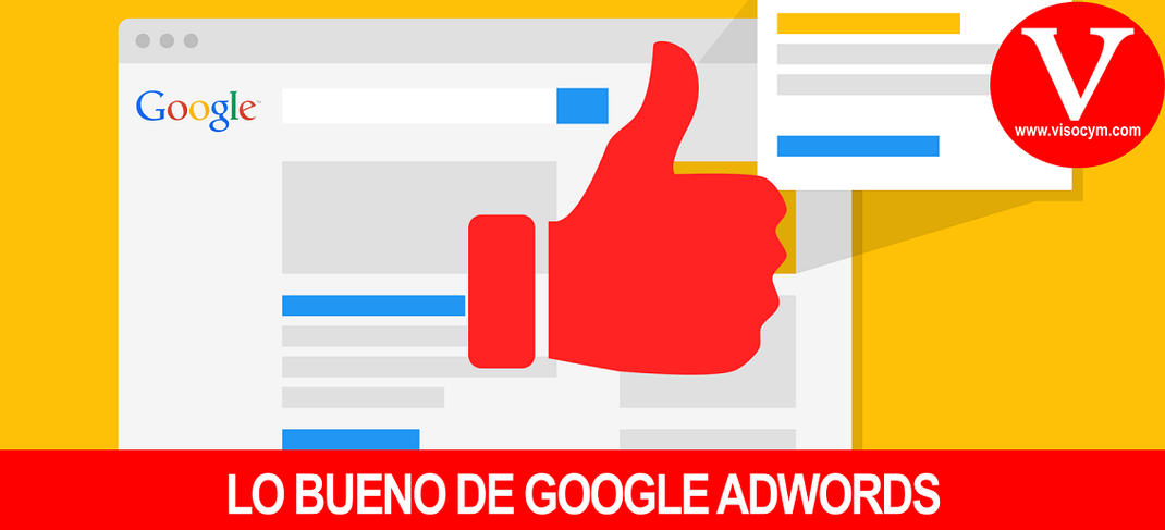 Lo bueno de Google Adwords ventajas
