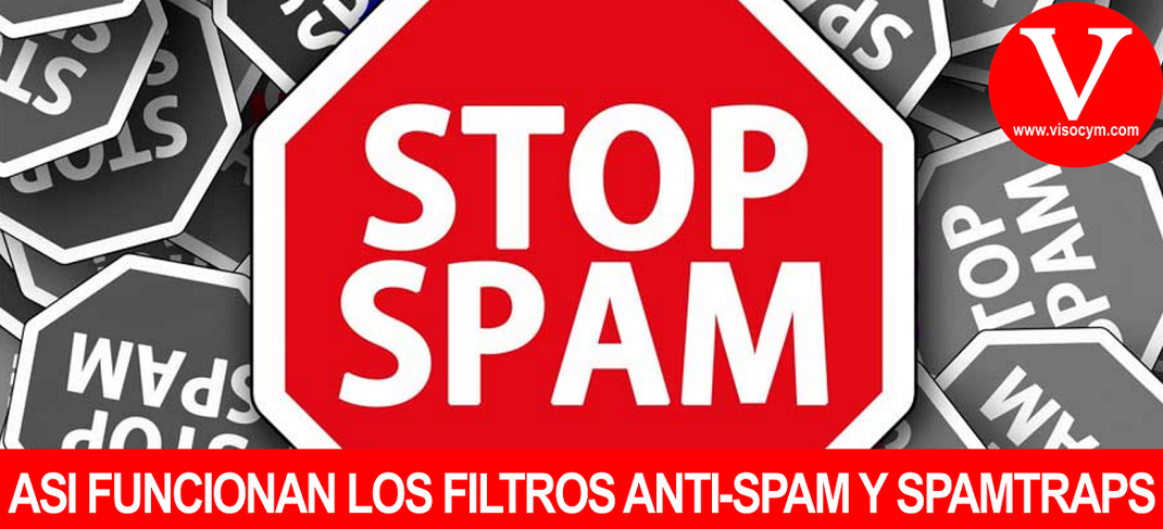 ASI FUNCIONAN LOS FILTROS ANTI-SPAM Y SPAMTRAPS