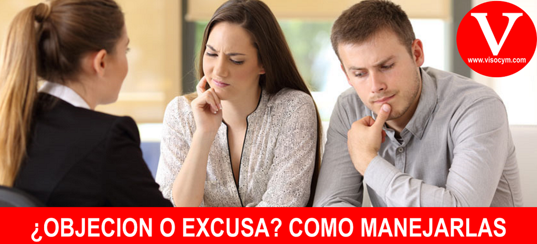 ¿OBJECIÓN O EXCUSA? COMO MANEJARLAS