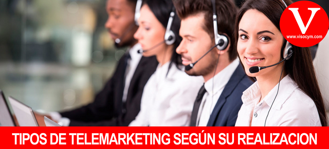 Tipos de telemarketing según su realización