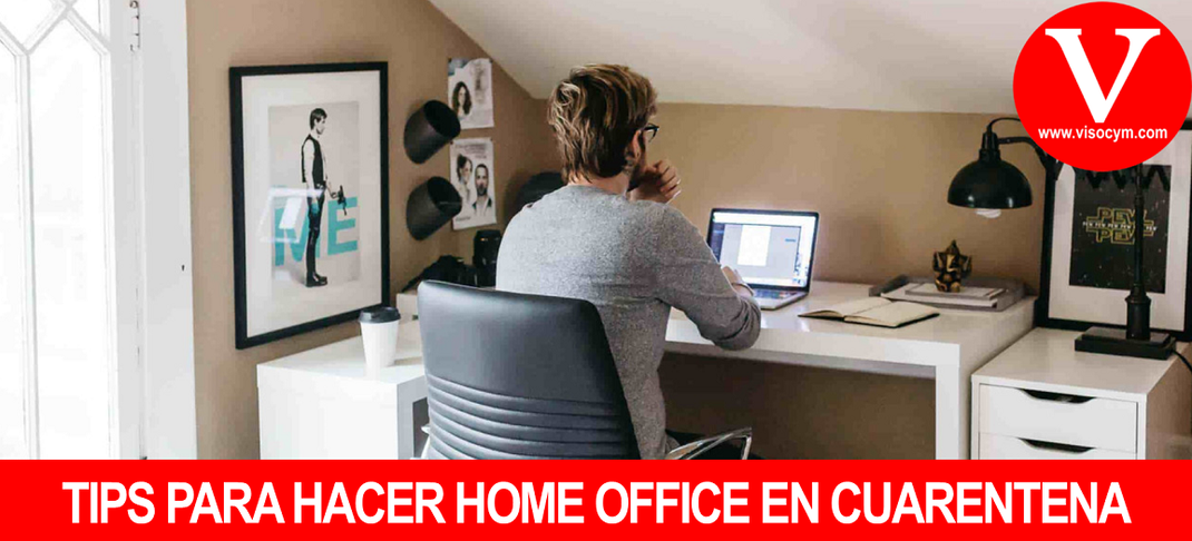 TIPS PARA HACER HOME OFFICE EN CUARENTENA