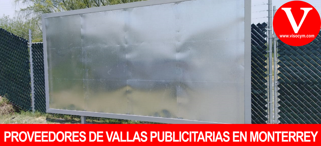 PROVEEDORES DE VALLAS PUBLICITARIAS EN MONTERREY