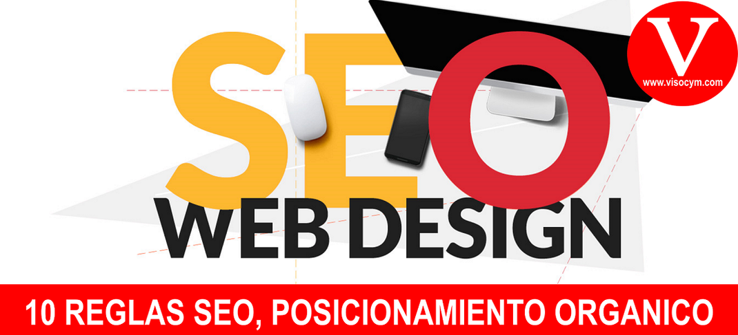 10 REGLAS SEO, POSICIONAMIENTO ORGANICO