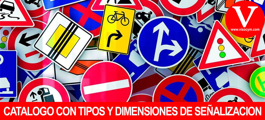 Catalogo con tipos y dimensiones de señalizacion