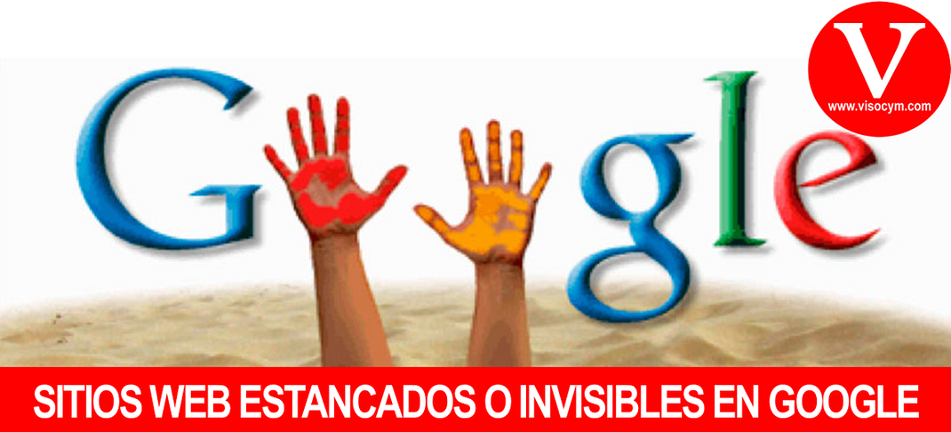 SITIOS WEB ESTANCADOS O INVISIBLES EN GOOGLE