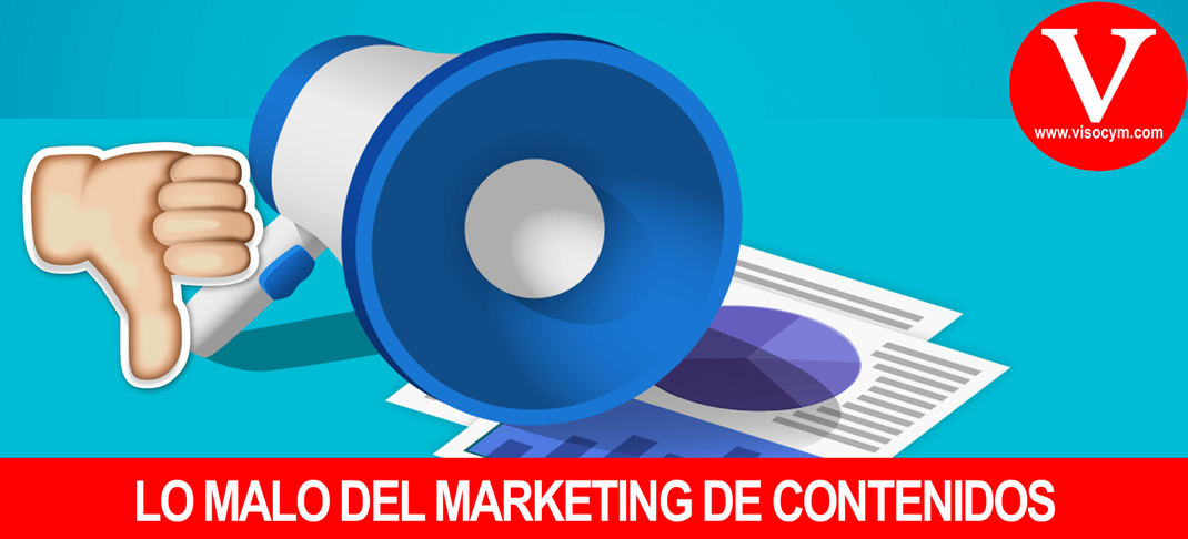 LO MALO DEL MARKETING DE CONTENIDOS