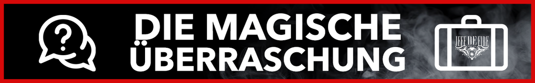 Die Magische Show *OHNE GROSSEN AUFBAU! Jeff de Fire.