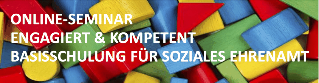 Online-Seminar - Engagiert & Kompetent - Basisschulung für Soziales Ehrenamt