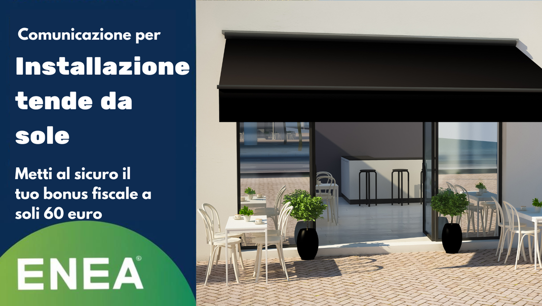 Pratiche enea di detrazione fiscale per l' installazione di tende da sole