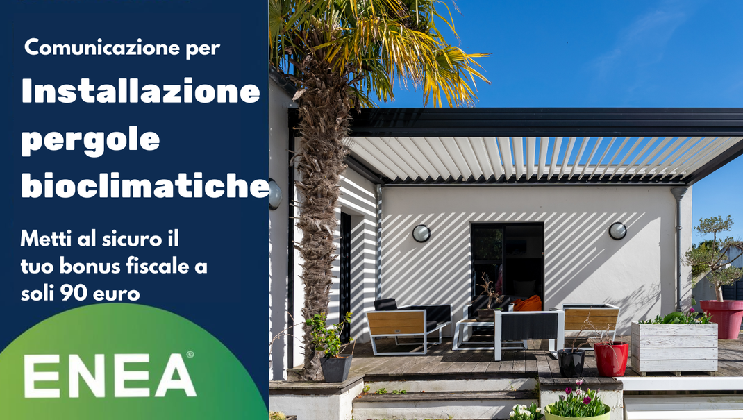 Pratiche enea di detrazione fiscale per l' installazione di pergole bioclimatiche