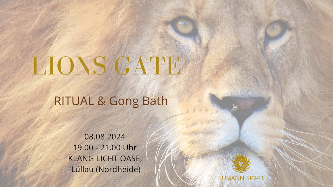 Lions Gate Ritual mit Gong Bath am 08.08.2024 in Lüllau (Nordheide)