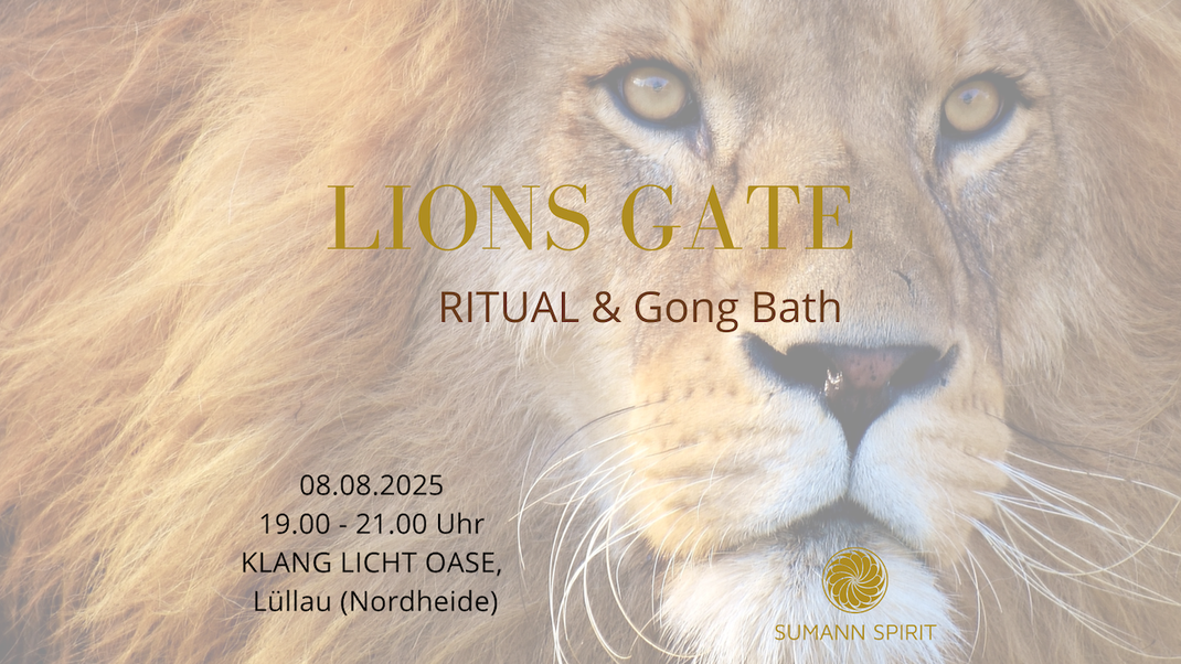 Lions Gate Ritual mit Gong Bath am 08.08.2025 in der Klang Licht Oase in Lüllau (Nordheide)