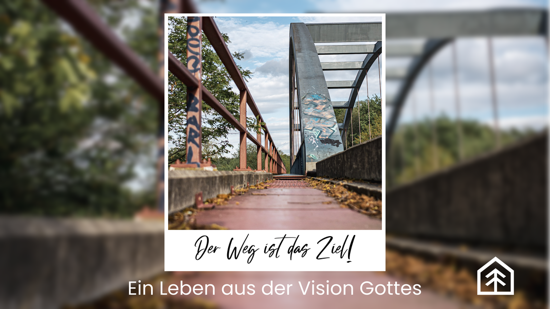 Gottes Vision für mein Leben