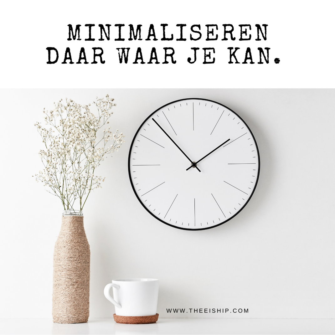 Minimaliseren daar waar je kan. By Thee is Hip!