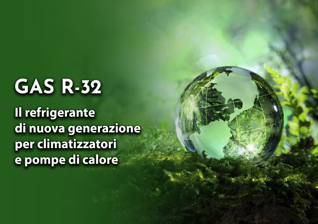 gas r32 il refrigerante ecologico per climatizzatori e pompe di calore