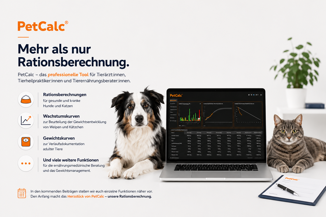 PetCalc – professionelle Software zur Rationsberechnung für Tierärzte, Tierheilpraktiker und Tierernährungsberater.