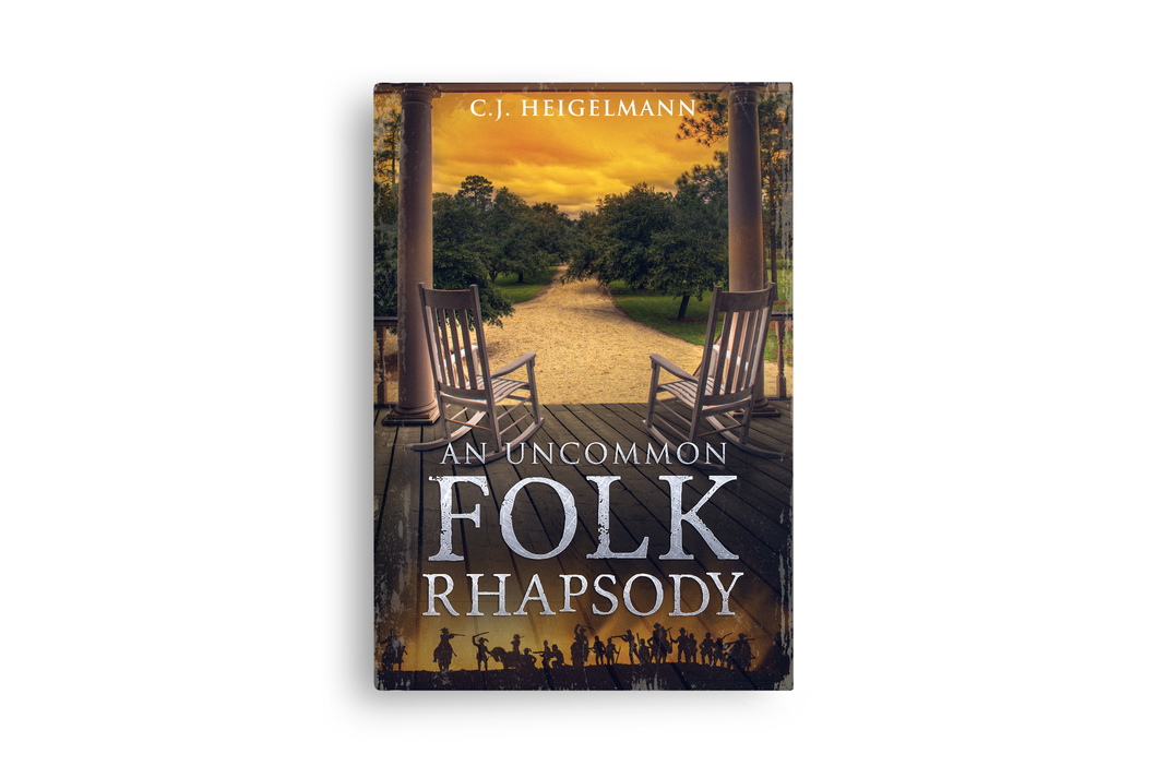 An Uncommon Folk Rhapsody by C.J. Heigelmann