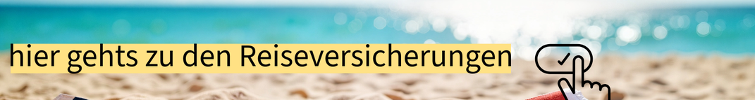 Reiseversicherungen - Auslandsreisekrankenversicherung - Reiserücktrittsversicherung - Versicherungsmakler Rüsselsheim