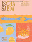 Isola Sarda Rezepte und Geschichten aus Sardinien - Italienisches Kochbuch - Sardisches Kochbuch - Rezepte von der Insel Sardinien