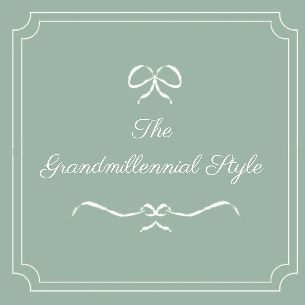 The Grandmillennial Style