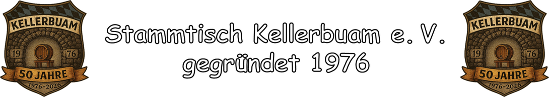 Stammtisch Kellerbuam e.V. Plattling