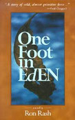 Ron Rash - One foot in Eden (2002)