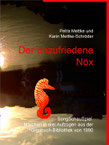 Petra Mettke, Karin Mettke-Schröder/Der unzufriedene Nöx/SongSchauSpiel aus der ™Gigabuch Bibliothek von 1990/eBook/ ISBN 9783734713309