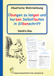 in Silbenschrift lesen lernen, lange kurze Laute üben, Übung lange kurze Selbstlaute, Übunge lange kurze Vokale