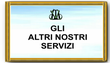 Gli altri nostri servizi