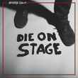 Die on stage