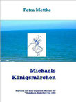 Petra Mettke/Michaels Königsmärchen/™Gigabuch Bibliothek 1995/eBook/ISBN 9783734712524