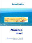 Petra Mettke/Märchenstaub/™Gigabuch Bibliothek 2006/eBook/ISBN 9783734712777