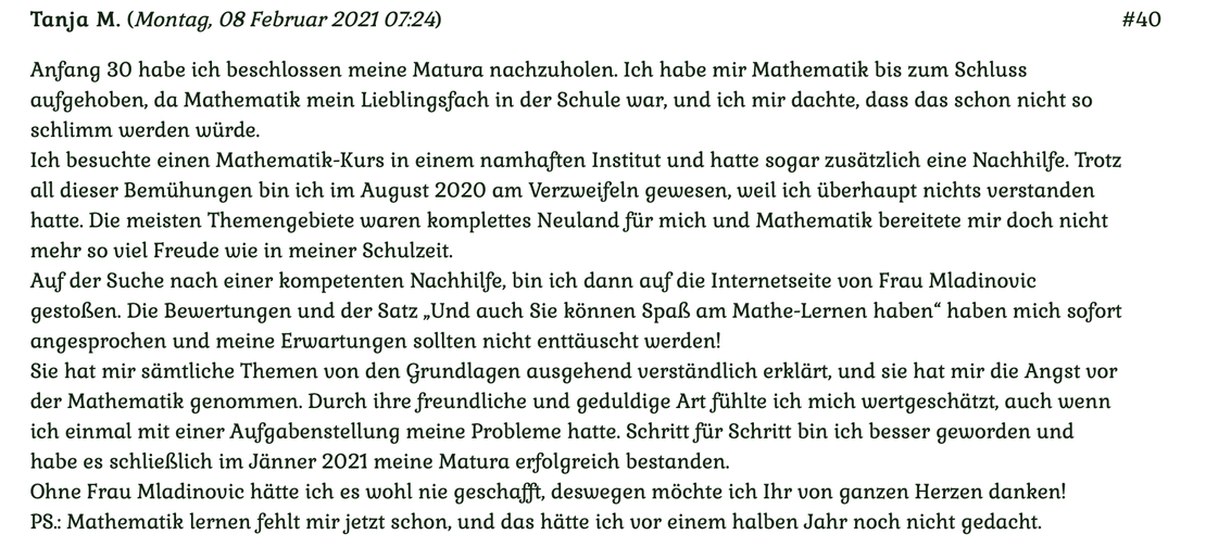 Kuindenmeinung Nr 40 vom 8. Februar 2021: Anfang 30 habe ich beschlossen meine Matura nachzuholen. Ich habe mir Mathematik bis zum Schluß aufgehoben, da Mathematik mein Lieblingsfach in der Schule war... Für mehr klicken Sie auf das Bild!