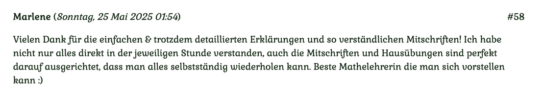 Kundenmeinung Nr. 58 vom 25. Mai 2025: Vielen Dank für die einfachen & trotzdem detaillierten Erklärungen und so verständlichen Mitschriften... Für mehr klicken Sie auf das Bild
