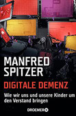 Manfred Spitzer: Digitale Demenz