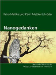 Petra Mettke, Karin Mettke-Schröder/Nanogedanken/Nanobooks aus der ™Gigabuch Bibliothek von 1995/ISBN 9783734716379